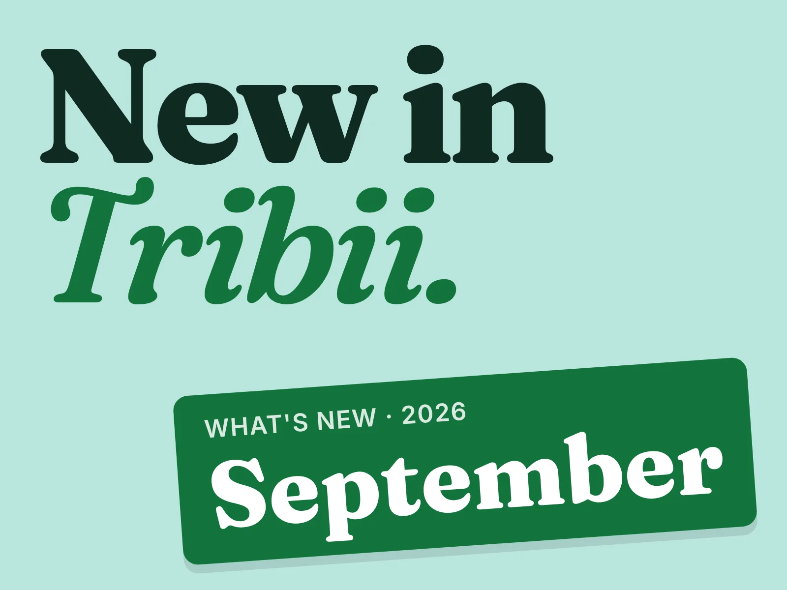 The words "New in Tribii" on a mint background, with a green tag reading "What's new: September"
